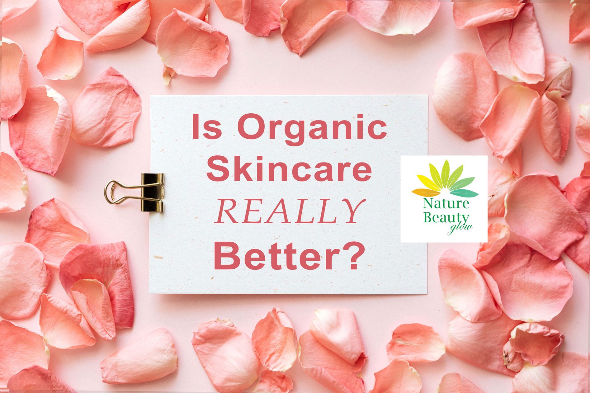 is-organic-skincare-really-better-organic-skincare